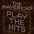 The Mavericks Play The Hits Includes Download Pressed on 180 Gram Black Vinyl LP Online