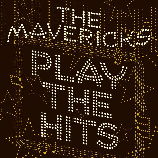 The Mavericks Play The Hits Includes Download Pressed on 180 Gram Black Vinyl LP Online