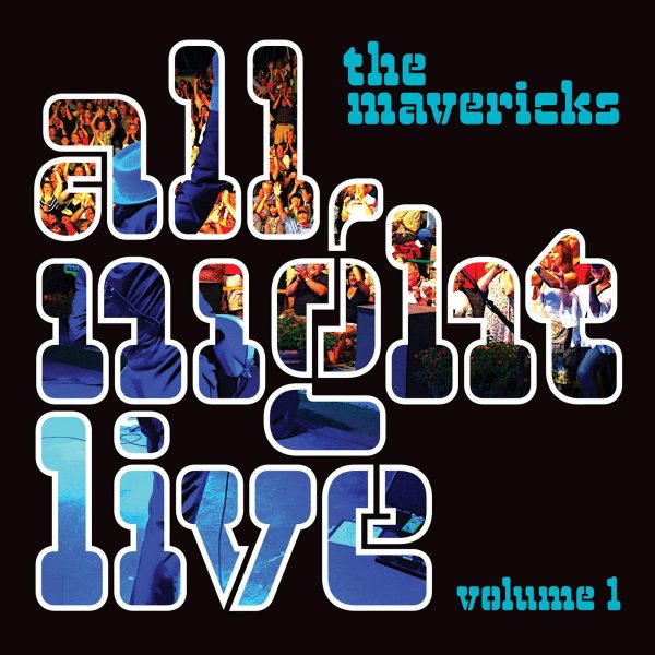 The Mavericks All Night Live Volume 1 Includes Download 2 LP Set Sale