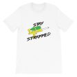 Stay Strapped T Shirt For Sale