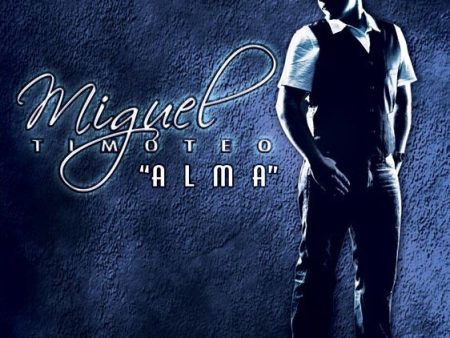 Miguel Timoteo - Alma Hot on Sale