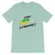 Stay Strapped T Shirt For Sale