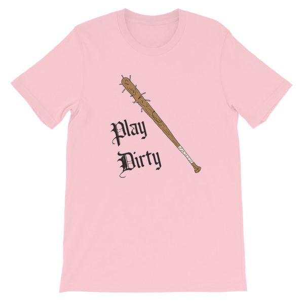 Play Dirty T Shirt For Cheap