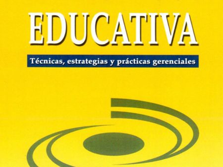 Administración educativa: Técnicas, estrategias y prácticas gerenciales Supply