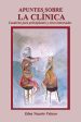 Apunte sobre la clínica: cuaderno para principiantes y otros interesados Sale