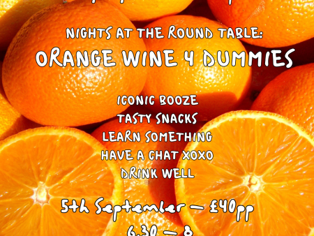 .... Nights at the Round Table: Orange Wine for Dummies Fashion