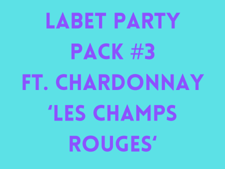 Labet Party Pack #3 ft. Chardonnay  Les Champs Rouges  2018 Online Sale