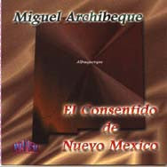 Miguel Archibeque -- El Consentido De Nuevo Mexico For Discount