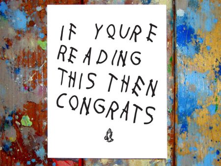 Drake If You re Reading This Then Congrats Card For Discount