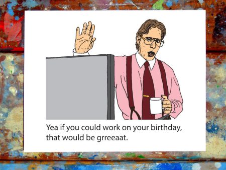 Bill Lumbergh Birthday Card on Sale