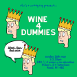 Wine 4 Dummies: Week Four - Red Wine Cheap