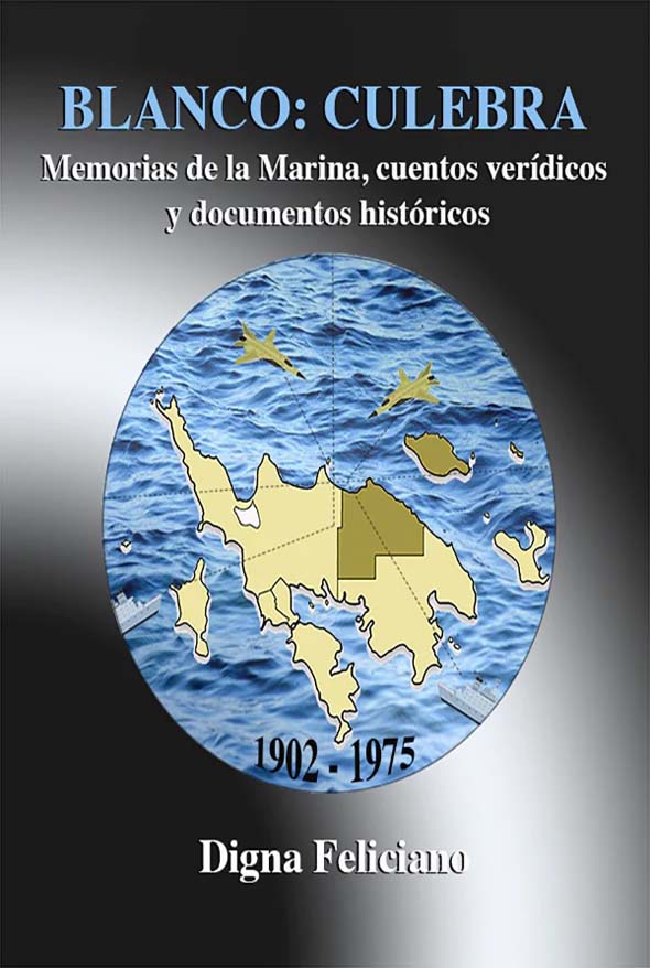 Blanco: Culebra – Memorias de la Marina, cuentos verídicos y documentos históricos Discount