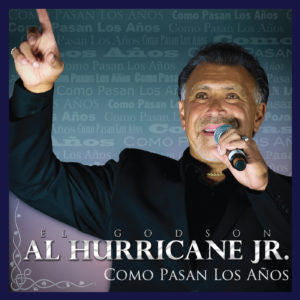 Al Hurricane Jr. - Como Pasan Los Anos Sale